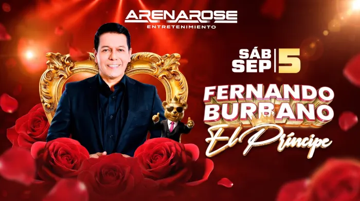 Fernando Burbano — El Príncipe en Arena Rose